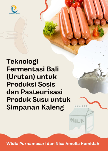 Teknologi Fermentasi Bali (Urutan) untuk Produksi Sosis dan Pasteurisasi Produk Susu untuk Simpanan Kaleng